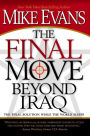 The Final Move Beyond Iraq: The Final Solution While the World Sleeps