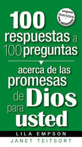 100 Respuestas A 100 Preguntas- Promesas De Dios Para Usted