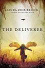 The Deliverer: Book Two of the Reluctant Demon Diaries