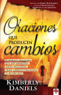 Oraciones Que Producen Cambios: Poderosas oraciones que dan esperanza, sanan relaciones, traen libertad financiera Y mucho ma!