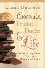 Chocolate, Peanut Butter, and Life
