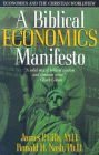 A Biblical Economics Manifesto: Economics and the Christian World View