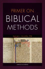Primer on Biblical Methods