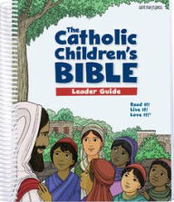 Title: The Catholic Children's Bible Leader Guide, Author: Joanna Dailey