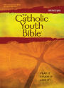The Catholic Youth Bible: New American Bible, Revised Edition: Translated from the Original Languages with Critical Use of All the Ancient Sources