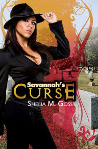 Title: Savannah's Curse, Author: Shelia M. Goss