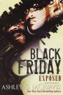 Black Friday:: Exposed