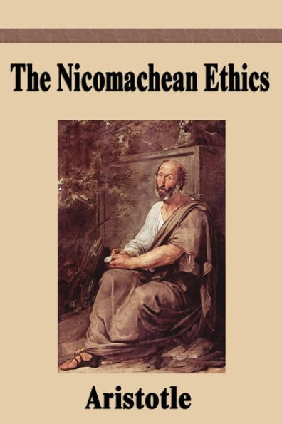 The Nicomachean Ethics