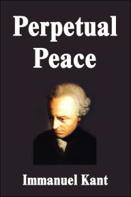 Title: Perpetual Peace, Author: Immanuel Kant