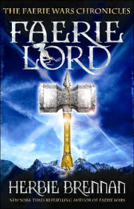 Faerie Lord (The Faerie Wars Chronicles Series #4)