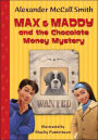 Max & Maddy and the Chocolate Money Mystery (Max and Maddy Series)