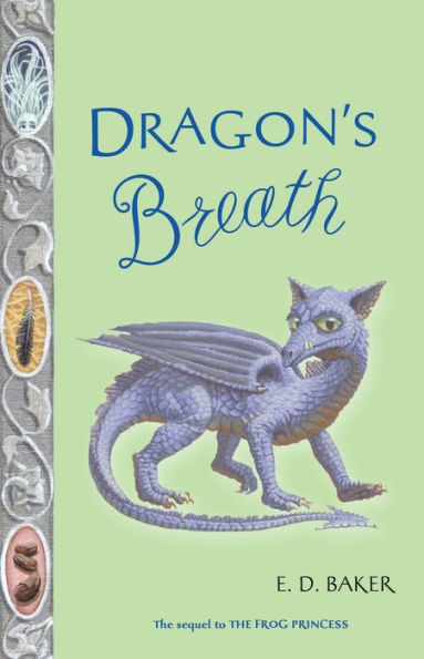 Dragon's Breath (The Tales of the Frog Princess Series #2)