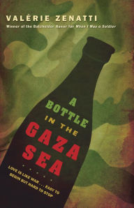 Title: A Bottle in the Gaza Sea, Author: Valerie Zenatti