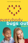 Everybody Bugs Out (Annabelle Unleashed Series #3)