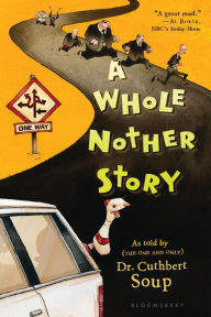 Title: A Whole Nother Story, Author: Dr. Cuthbert Soup