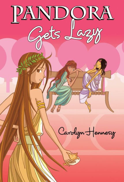 Pandora Gets Lazy Pandora Series 3 By Carolyn Hennesy Ebook Barnes And Noble®