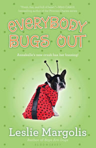 Title: Everybody Bugs Out, Author: Leslie Margolis