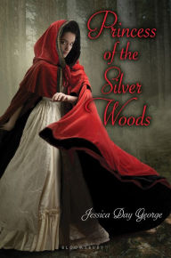 Princess of the Silver Woods (Twelve Dancing Princesses Series)