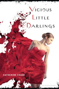 Title: Vicious Little Darlings, Author: Katherine Easer