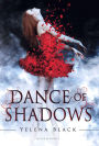 Dance of Shadows