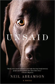 Title: Unsaid: A Novel, Author: Neil Abramson