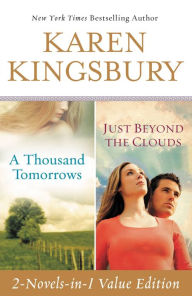 Title: A Thousand Tomorrows / Just Beyond the Clouds, Author: Karen Kingsbury