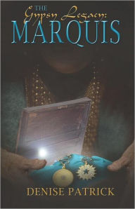 Gypsy Legacy: The Marquis: The Marquis