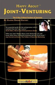 Title: Happy About Joint Venturing: The 8 Critical Factors of Success, Author: Valerie Orsoni-Vauthey