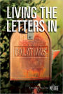 Living the Letters: Galatians