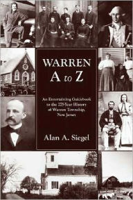 Warren A to Z: An Entertaining Guidebook to the 275 Year History of Warren Township, New Jersey