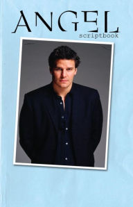 Angel Scriptbook Collection, Volume 1