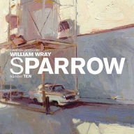 Sparrow, Volume 9: William Wray