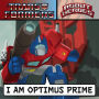 Transformers Robot Heroes: I am Optimus Prime