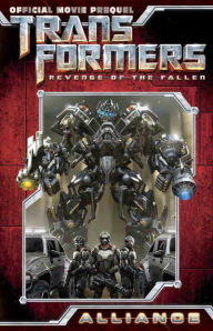 Transformers: Revenge of the Fallen Movie Prequel: Alliance