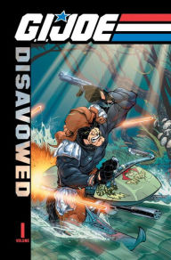 G.I. Joe: Disavowed, Volume 1