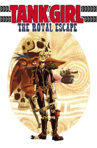 Tank Girl: The Royal Escape