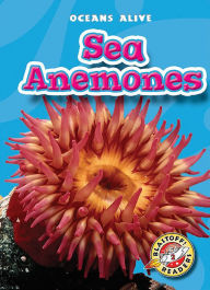 Title: Sea Anemones, Author: Martha E. H. Rustad