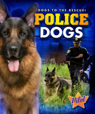 Title: Police Dogs, Author: Sara Green