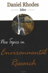 Title: New Topics in Environmental Research, Author: Daniel Rhodes