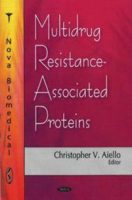 Title: Multidrug Resistance-Associated Proteins, Author: Christopher V. Aiello
