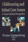 Childrearing and Infant Care Issues: A Cross-Cultural Perspective