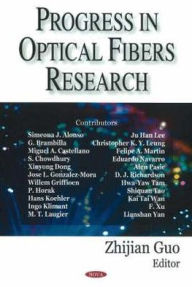 Title: Progress in Optical Fibers Research, Author: Zhijian Guo