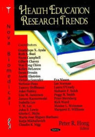 Title: Health Education Research Trends, Author: Peter R. Hong
