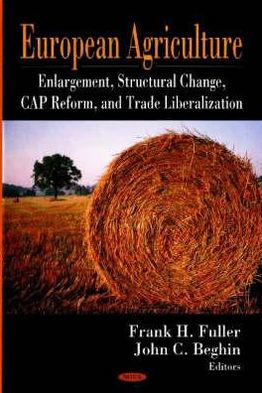 European Agriculture: Enlargement, Structural Change, CAP Reform, and Trade Liberalization
