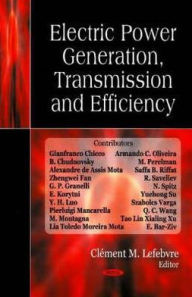 Electric Power: Generation, Transmission and Efficiency