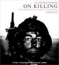 Title: On Killing: The Psychological Cost of Learning to Kill in War and Society, Author: Dave Grossman