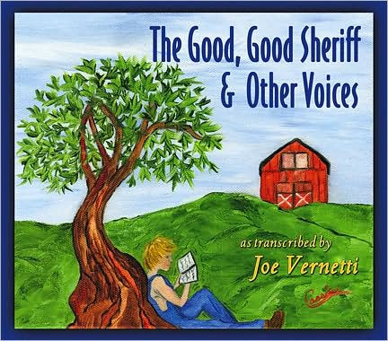 The Good, Good Sheriff & Other Voices as Recorded by Joe Vernetti: Audio Book