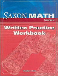 Saxon Math Course 2: Written Practice Workbook