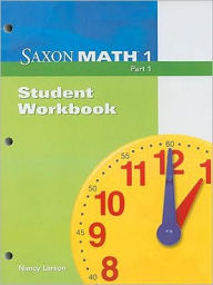 Saxon Math 1: Student Workbook Part 1 / Edition 1
