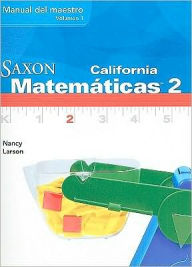 Saxon Math 2 California: Teacher Manual Vol. 1 Spanish 2008